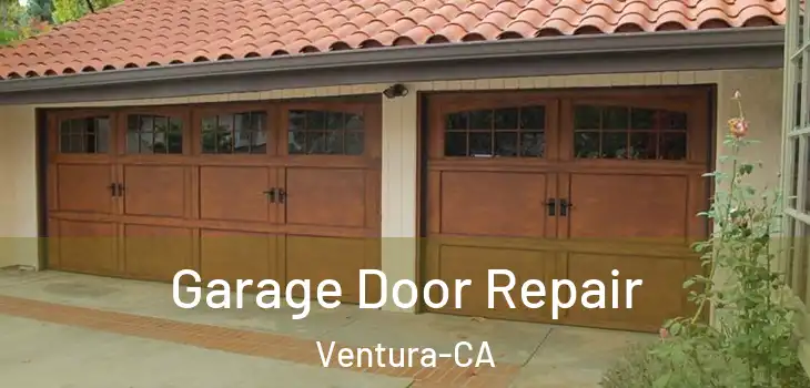  Garage Door Repair Ventura-CA